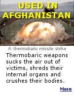 Thermobaric weapons, or vacuum bombs, were first combat-tested by the Soviet Union in Afghanistan in the 1980s and their use by Russia against civilians in Chechnya in the 1990s was condemned worldwide. It is among the most horrific weapons in any army's collection: the thermobaric bomb, a fearsome explosive that sets fire to the air above its target, then sucks the oxygen out of anyone unfortunate enough to have lived through the initial blast.